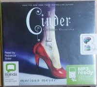 Cinder written by Marissa Meyer performed by Rebecca Soler on MP3 CD (Unabridged)
